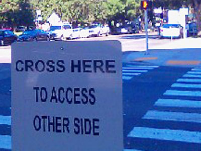 cross-here-to-access-other-side October 22, 2009 - Sacramento, CA